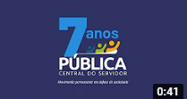 Institucional | 7 anos da Pública Central do Servidor