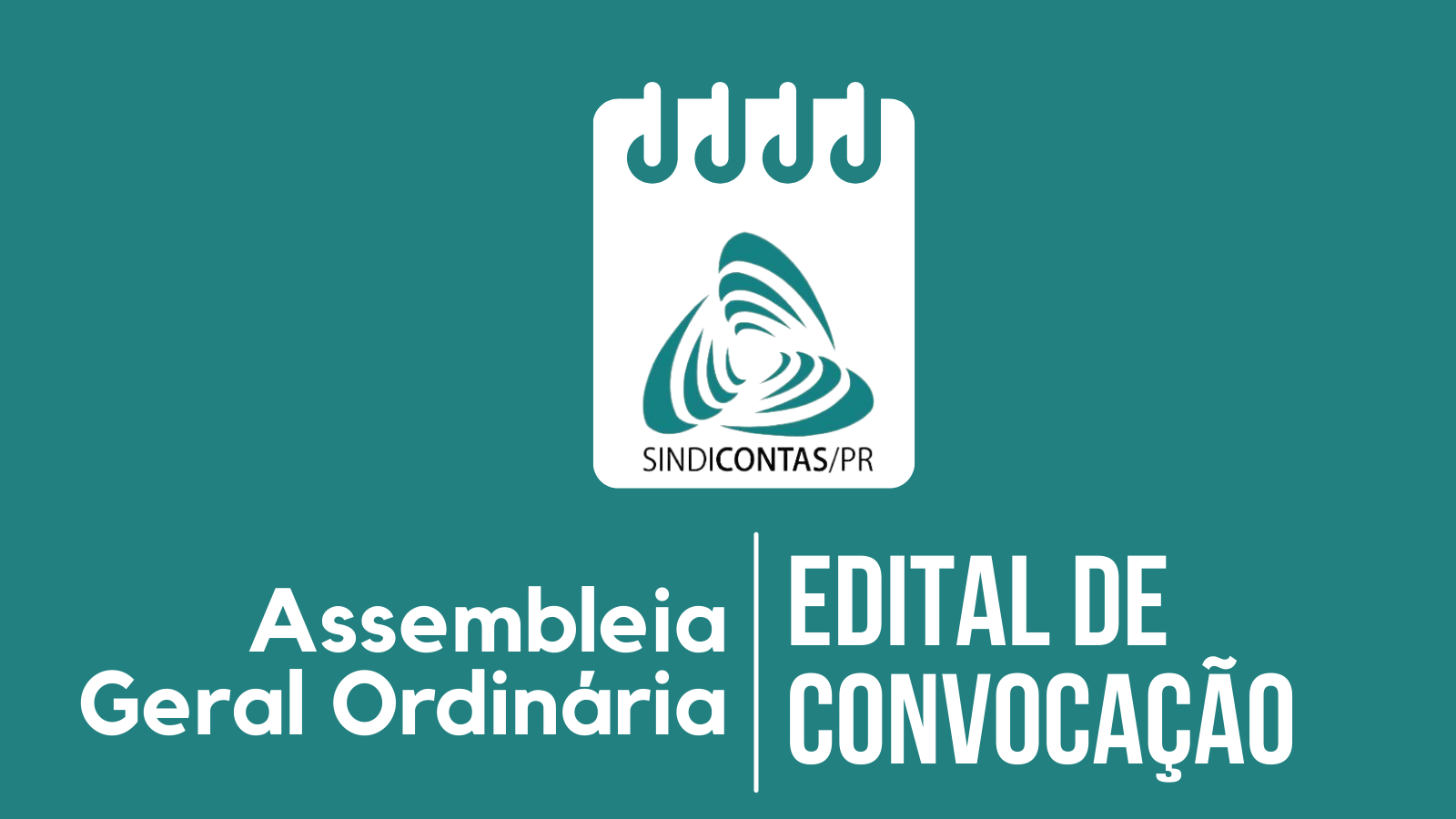 Sobre fundo verde com texto branco lê-se Assembleia Geral Ordinária e Edital de Convocação, apresentando o logotipo do SINDICONTAS/PR em desenho abstrato estilizado. A discussão inclui o Artigo 40-A sobre Previdência dos Servidores.