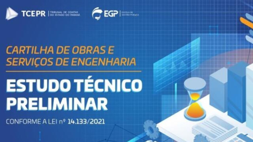 tce pr cartilha orienta estudo técnico preliminar de obras, obrigatório nas licitações públicas