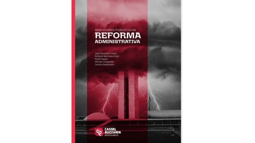 cassel ruzzarin lança servidores públicos na reforma administrativa